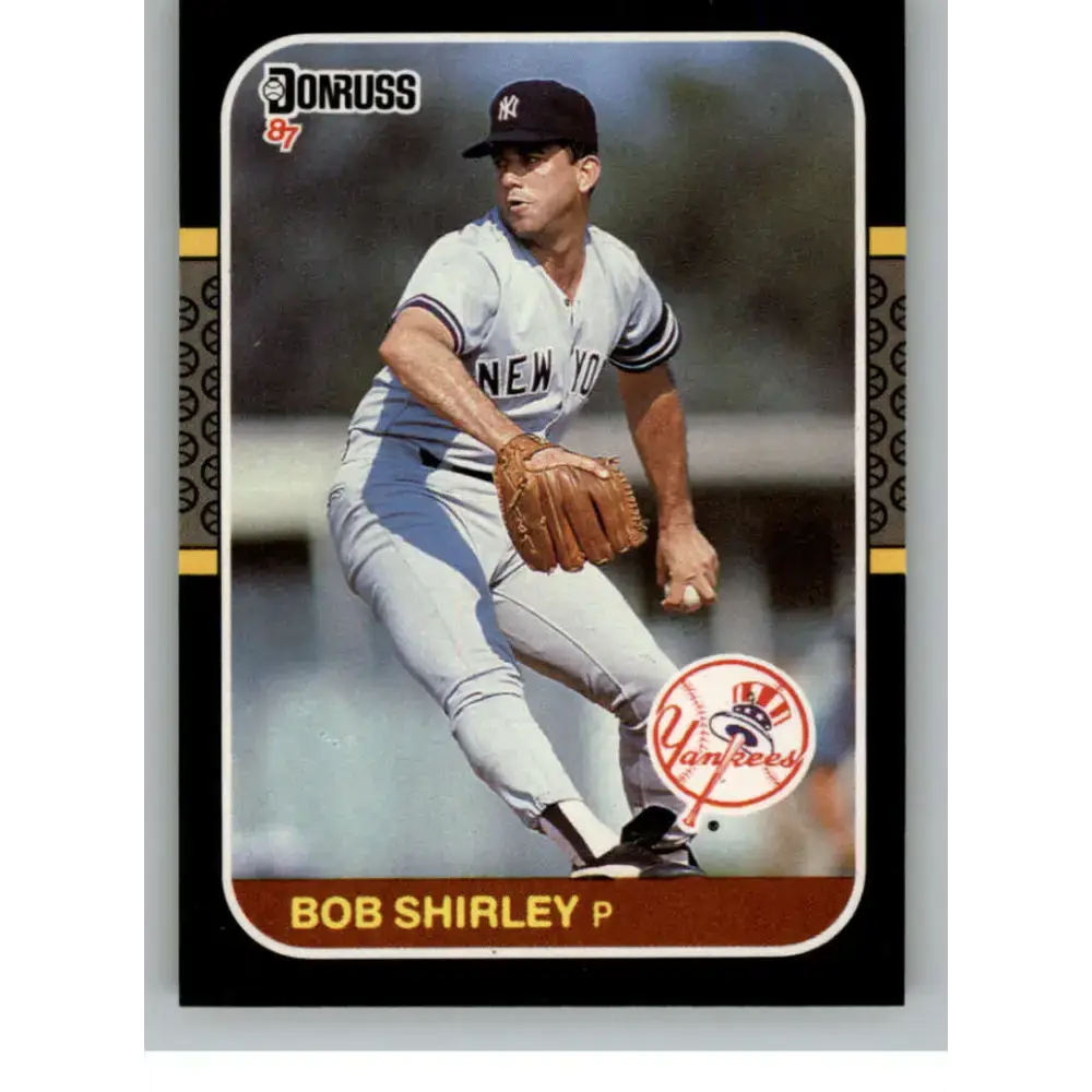 1987 Donruss #463 Bob Shirley EX Excellent New York Yankees Baseball Card - Baseball Card Single