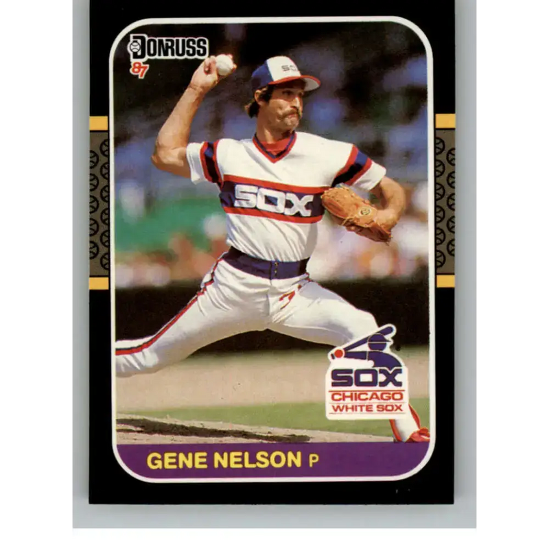 1987 Donruss #580 Gene Nelson EX Excellent Chicago White Sox Baseball Card - Baseball Card Single