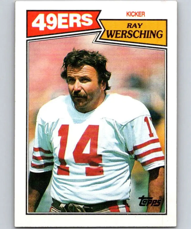 1987 Topps #117 Ray Wersching EX Excellent San Francisco 49ers Football Card - Football Card Single