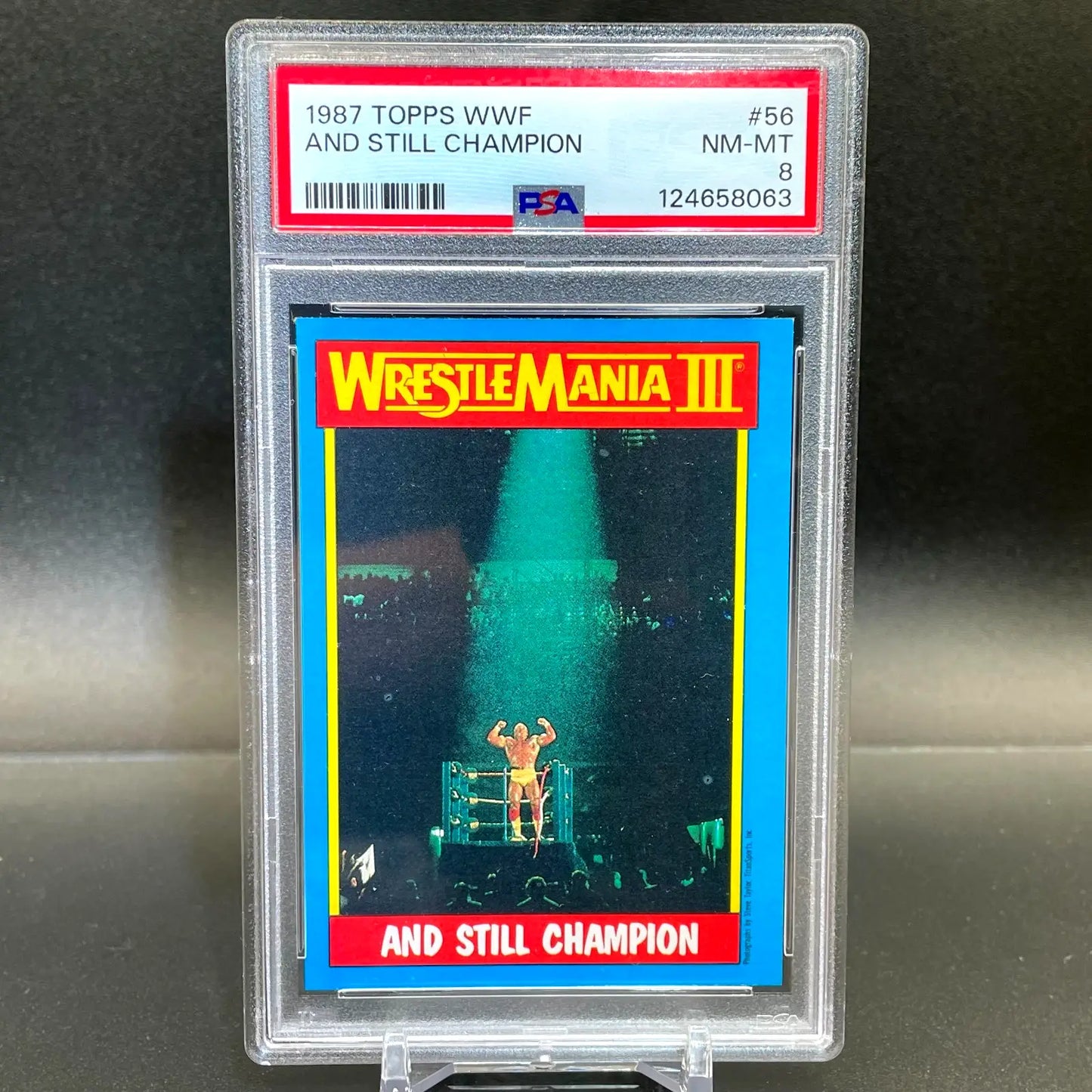 1987 TOPPS WWF HULK HOGAN AND STILL CHAMPION WRESTLEMANIA III #56 PSA 8 NM-MT - Trading Card