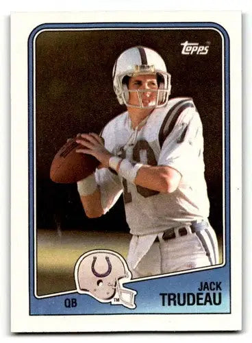 1988 Topps #117 Jack Trudeau Indianapolis Colts Football Cards EX/NM ID:62466 - Football Card Single