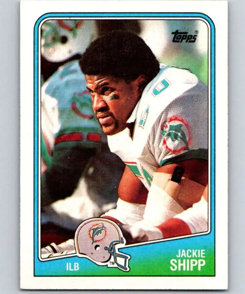 1988 Topps #199 Jackie Shipp EX Excellent Miami Dolphins Football Card