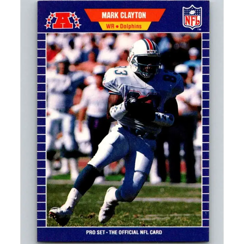 1989 Pro Set #213 Mark Clayton NM-MT Miami Dolphins Football Card - Football Card Single