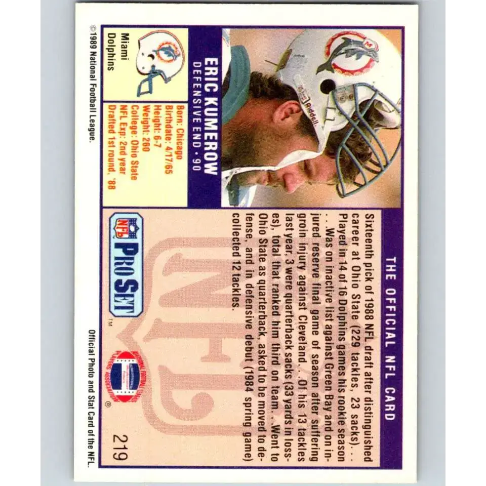 1989 Pro Set #219 Eric Kumerow NM-MT RC Rookie Miami Dolphins Football Card - Football Card Single