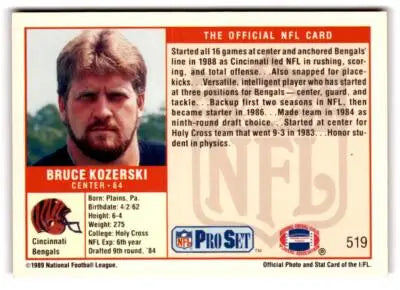 Vintage NFL football card of Bruce Kozerski from 1989 Pro Set Cincinnati Bengals