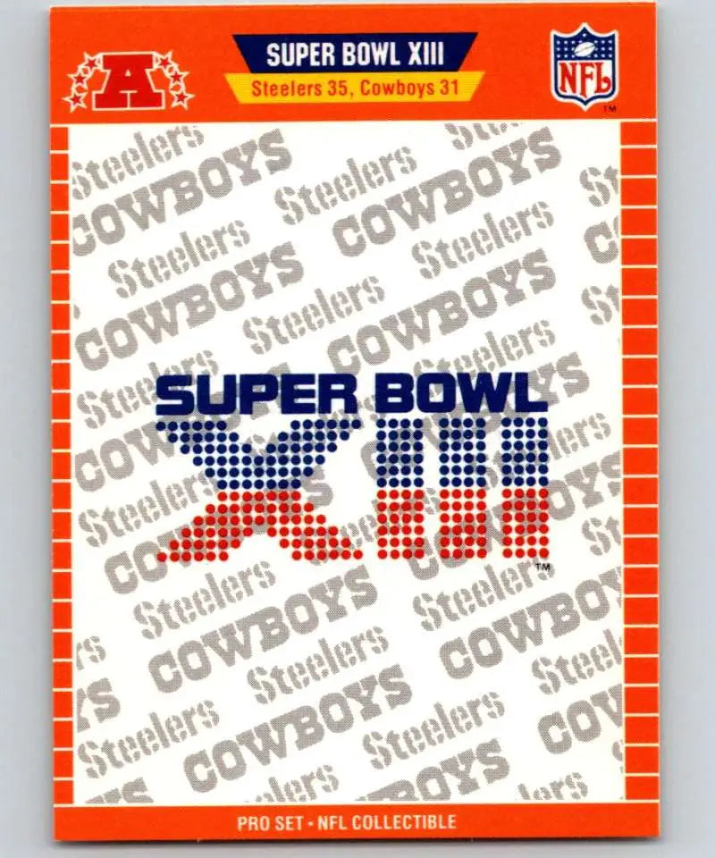 1989 Pro Set Super Bowl Logos #13 Super Bowl XIII EX Excellent Pittsburgh Steelers/Dallas Cowboys Football Card