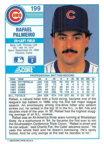 1989 Score #199 Rafael Palmeiro NM-MT Cubs ID:80352 - Baseball Card Single