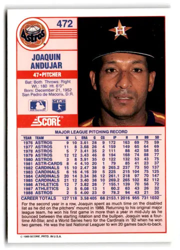 1989 Score #472 Joaquin Andujar EX/NM Astros ID:66820 - Baseball Card Single