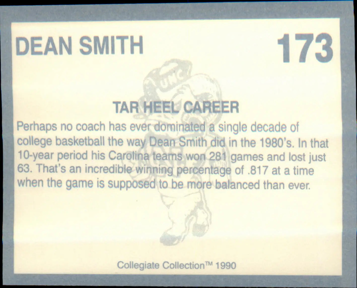 1990-91 Collegiate Collection North Carolina Tar Heels #173 Dean Smith - Basketball Card Single