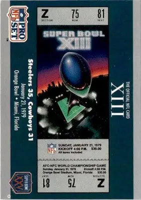 1990-91 Pro Set Super Bowl XXV Silver Anniversary #13 SB XIII Ticket SBXIII - Football Card Single