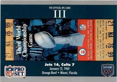 1990-91 Pro Set Super Bowl XXV Silver Anniversary #3 SB III Ticket SBIII - Football Card Single
