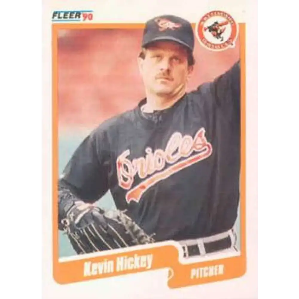 1990 Fleer #178 Kevin Hickey NM-MT Baltimore Orioles Baseball Card - Baseball Card Single