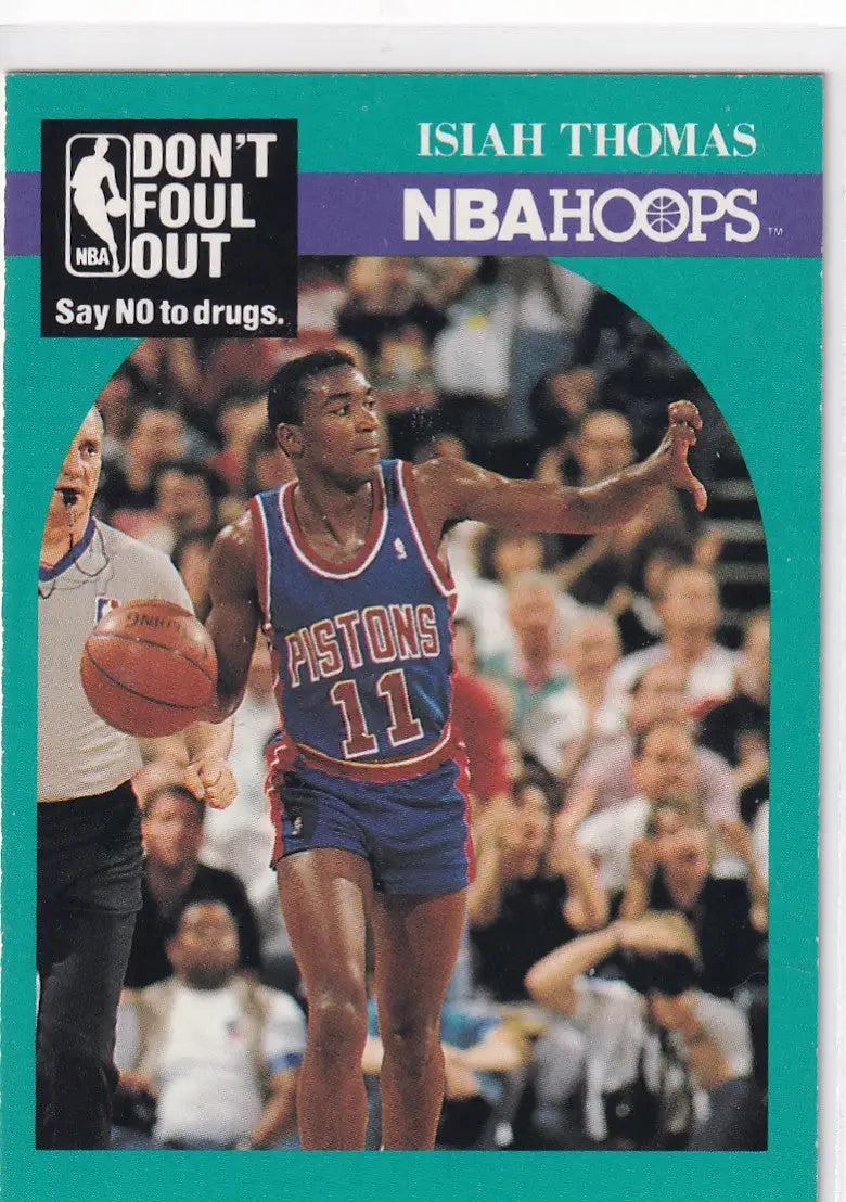 1990 HOOPS #389 ISIAH THOMAS DON’T FOUL OUT- DETROIT PISTONS
