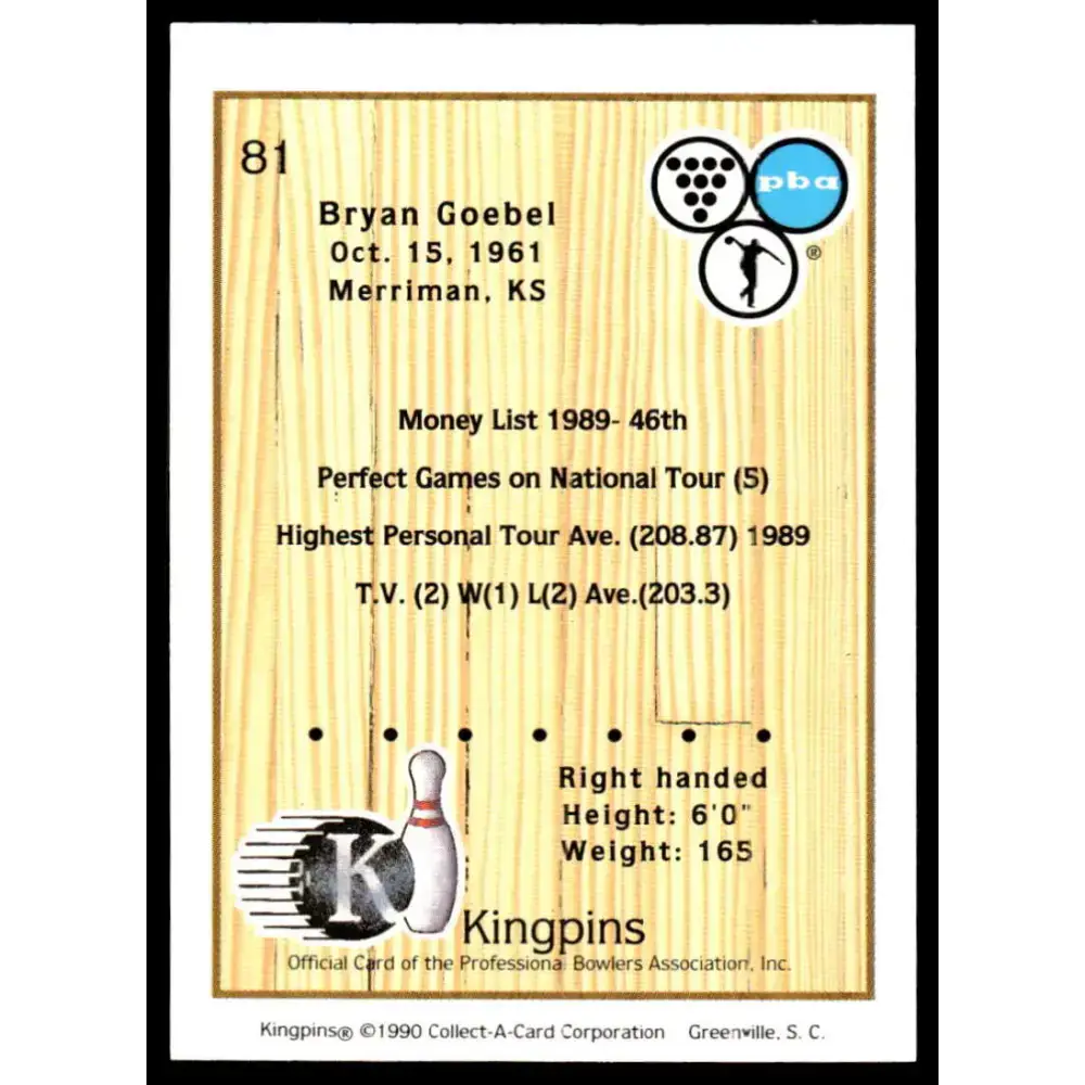 1990 Kingpins #81 Bryan Goebel NM-MT PBA Bowling Card - Other