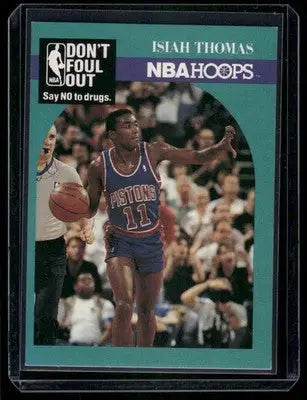 1990 NBA Hoops Isiah Thomas #389 Don’t Foul Out - Say No to Drugs Basketball - Basketball Card Single