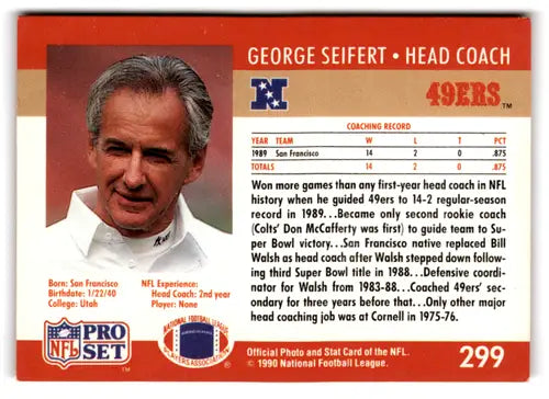 Original gloss 1990 Pro Set George Seifert football card featuring 49ers ID:67081