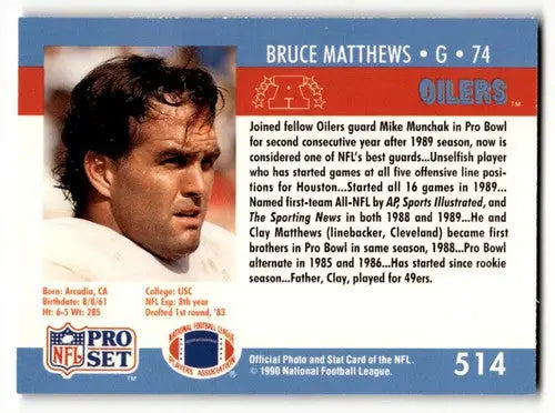 Original gloss Bruce Matthews Houston Oilers football card 1990 Pro Set #514