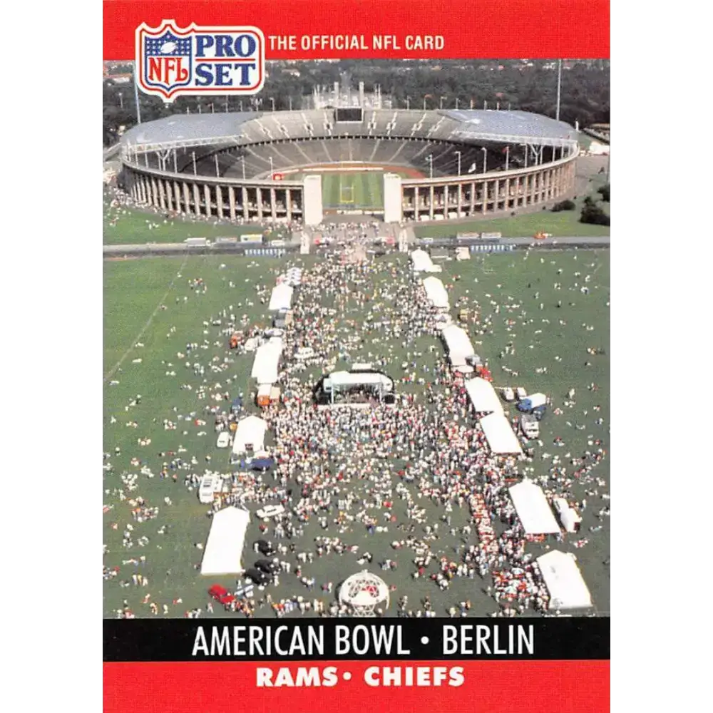 1990 Pro Set #782 American Bowl: Berlin NM-MT Los Angeles Rams/Kansas City Chiefs Football Card - Football Card Single