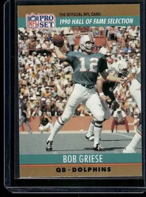 1990 Pro Set Bob Griese #24 Football - Football Card Single