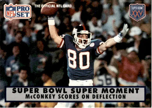 1990 Pro Set Super Bowl XXV Silver Anniversary McConkey Scores Deflection SBXXI - Football Card Single