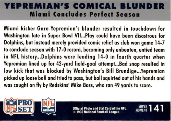 1990 Pro Set Super Bowl XXV Silver Anniversary Yepremian’s Comical Blunder SBVII - Football Card Single