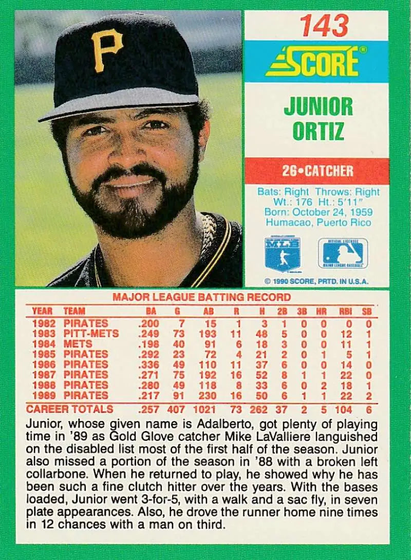 1990 Score #143 Junior Ortiz EX Excellent Pittsburgh Pirates Baseball Card - Baseball Card Single