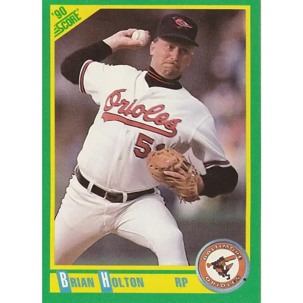 1990 Score #177 Brian Holton NM-MT Baltimore Orioles Baseball Card - Baseball Card Single