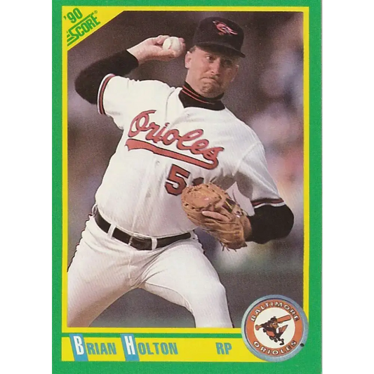 1990 Score #177 Brian Holton NM-MT Baltimore Orioles Baseball Card - Baseball Card Single