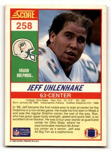 1990 Score #258 Jeff Uhlenhake Miami Dolphins Football Cards EX/NM ID:57412 - Football Card Single