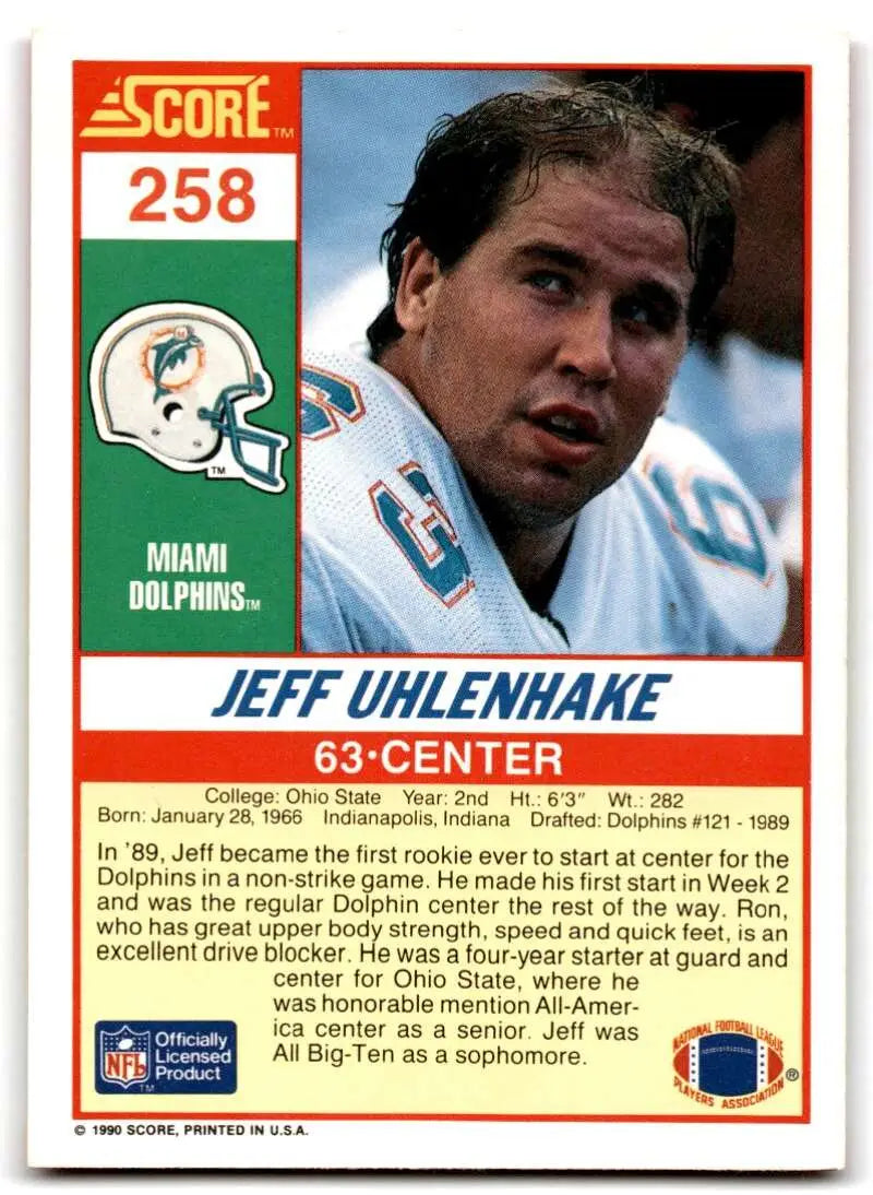 1990 Score #258 Jeff Uhlenhake NM-MT Miami Dolphins Football Card - Football Card Single