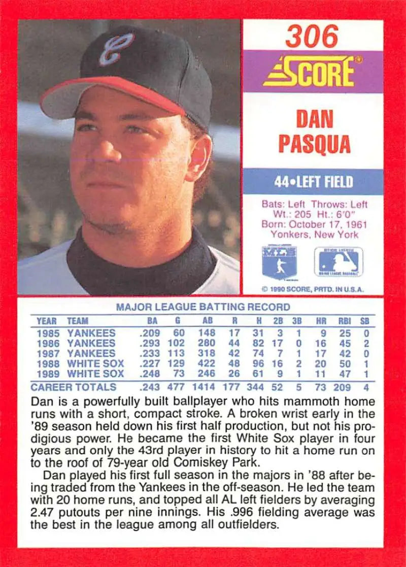 1990 Score #306 Dan Pasqua EX Excellent Chicago White Sox Baseball Card - Baseball Card Single