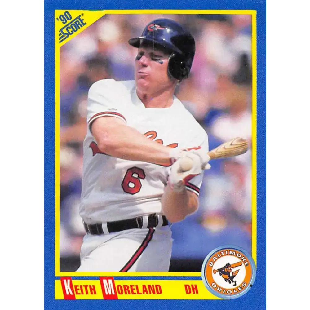 1990 Score #444 Keith Moreland NM-MT Baltimore Orioles Baseball Card - Baseball Card Single