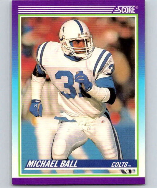 1990 Score #525 Michael Ball NM-MT RC Rookie Indianapolis Colts Football Card - Football Card Single