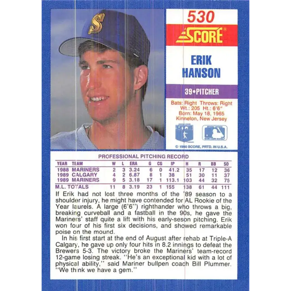 1990 Score #530 Erik Hanson UER NM-MT Seattle Mariners Baseball Card - Baseball Card Single