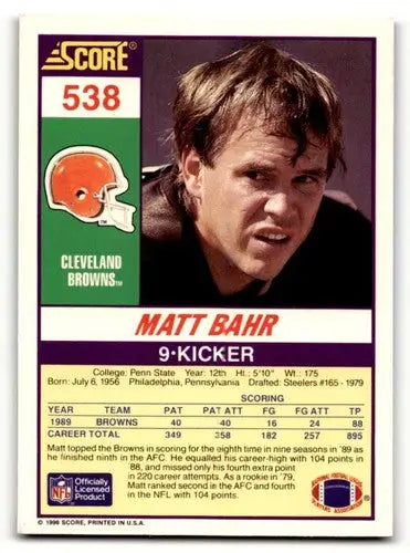 Original gloss Matt Bahr Cleveland football card from 1990 Score #538 Bahr Cleveland Browns