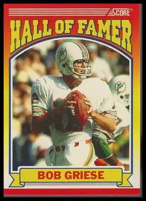 1990 Score #601 Bob Griese