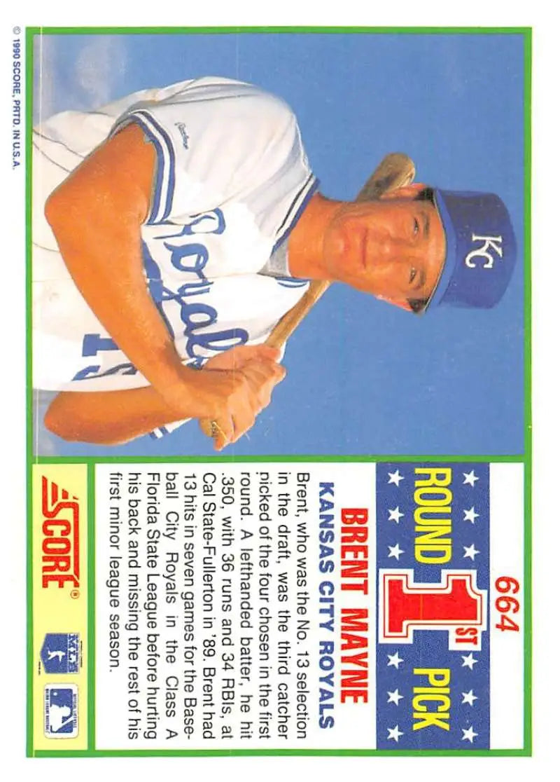 1990 Score #664 Brent Mayne EX Excellent RC Rookie Kansas City Royals Baseball Card - Baseball Card Single
