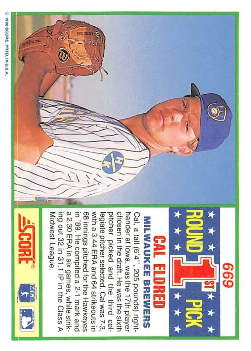 1990 Score #669 Cal Eldred EX Excellent RC Rookie Milwaukee Brewers Baseball Card - Baseball Card Single