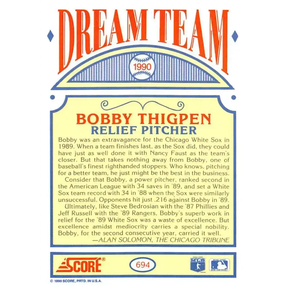 1990 Score #694 Bobby Thigpen DT NM-MT Chicago White Sox Baseball Card - Baseball Card Single