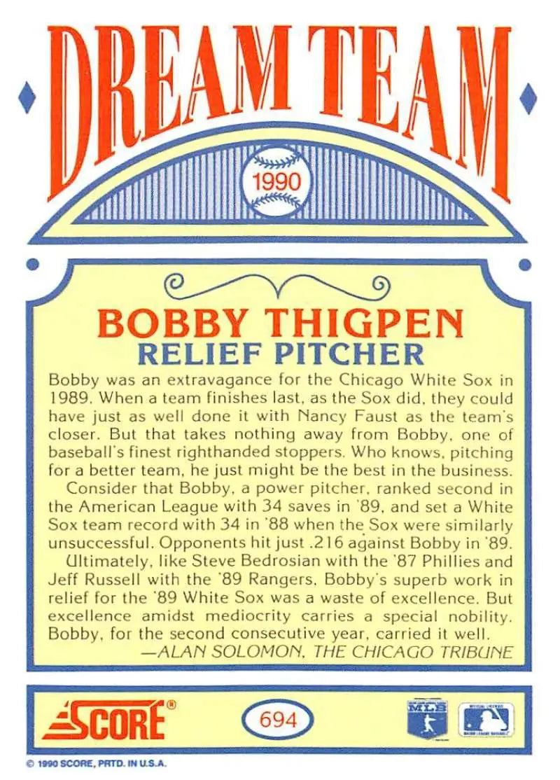 1990 Score #694 Bobby Thigpen EX Excellent Chicago White Sox Baseball Card - Baseball Card Single
