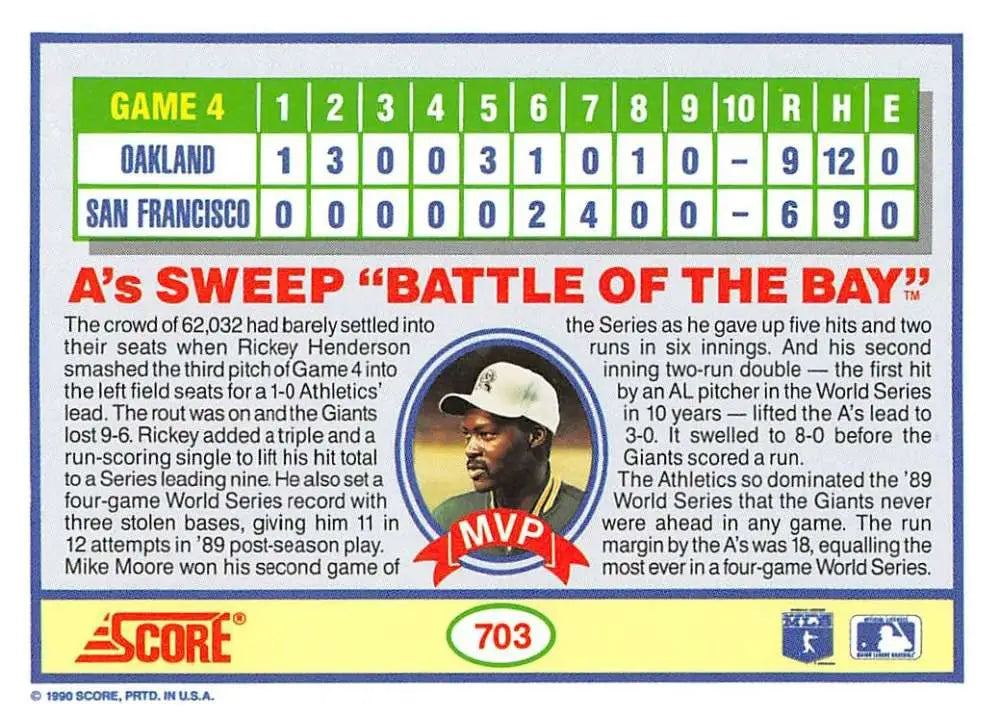 1990 Score #703 WS Game 4/Wrap-up EX Excellent Oakland Athletics/San Francisco Giants Baseball Card - Baseball Card