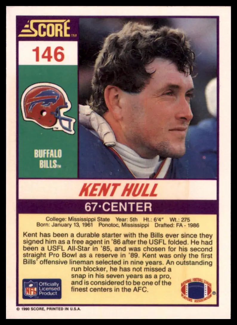 1990 Score Kent Hull 146 Buffalo Bills NM - Football Card Single