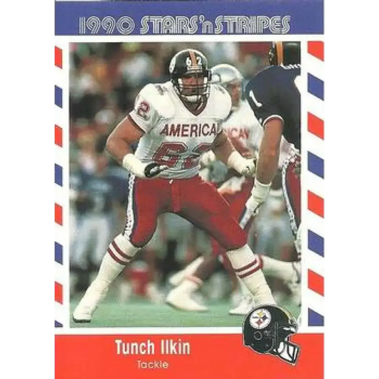1990 Stars n Stripes Asher Candy #21 Tunch Ilkin EX Excellent Pittsburgh Steelers Football Card