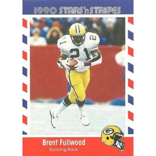 1990 Stars n Stripes Asher Candy #47 Brent Fullwood EX Excellent Green Bay Packers Football Card