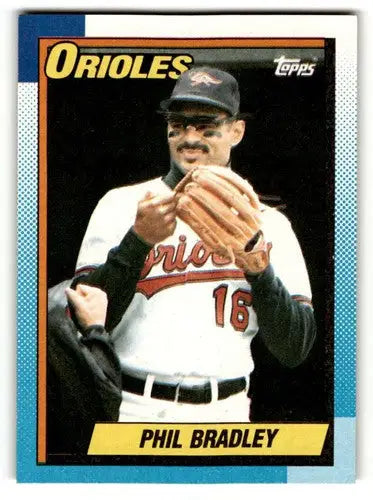 Original gloss 1990 Topps Phil Bradley Baltimore Orioles baseball card showcasing Bradley Baltimore Orioles player
