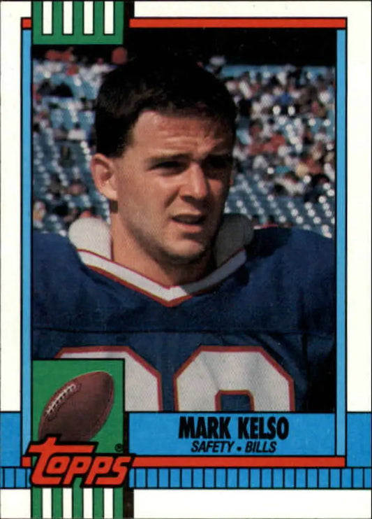 1990 Topps #196 Mark Kelso EX Excellent Buffalo Bills Football Card