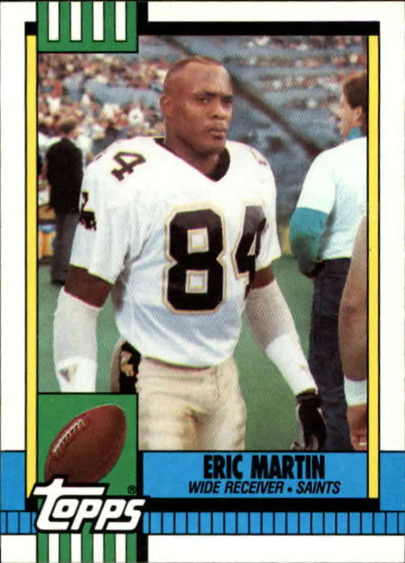 1990 Topps #239 Eric Martin EX Excellent New Orleans Saints Football Card - Football Card Single