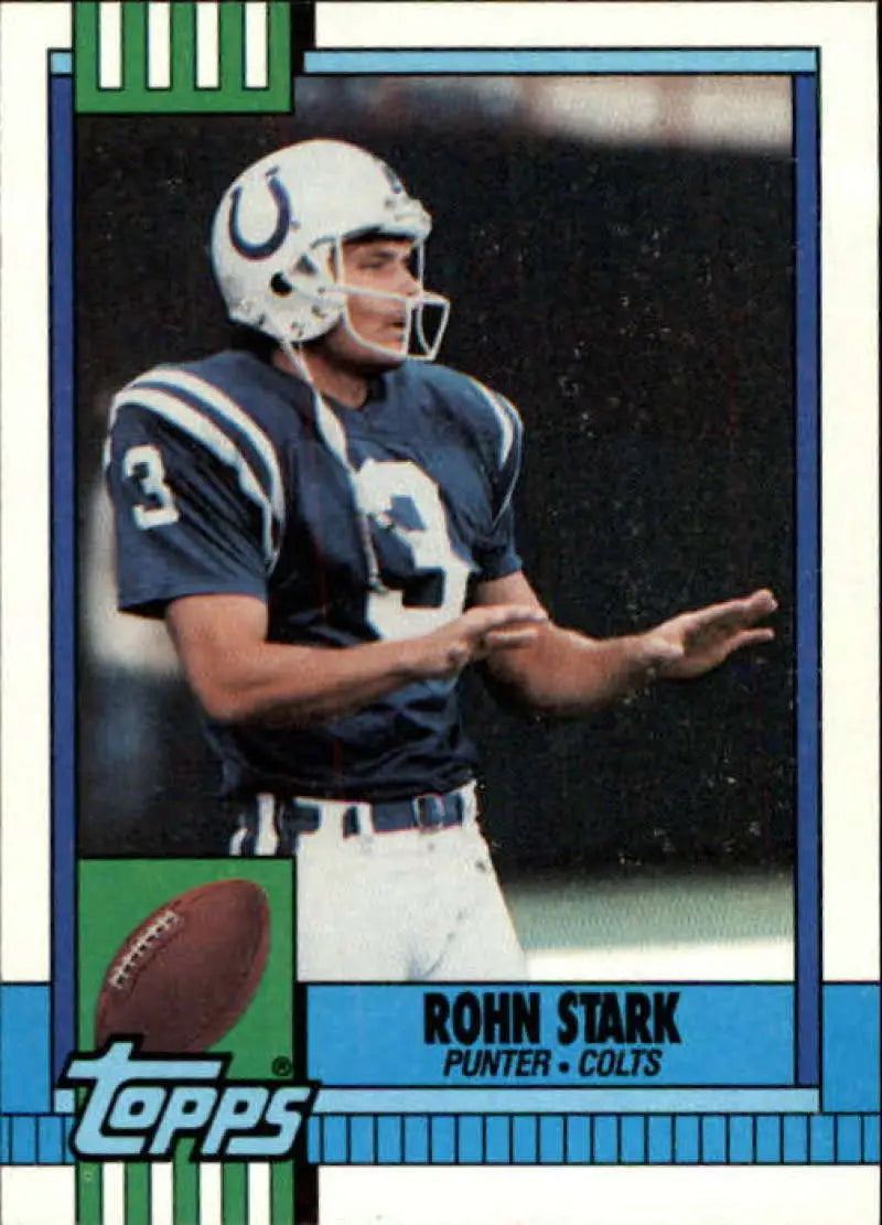 1990 Topps #301 Rohn Stark EX Excellent Indianapolis Colts Football Card - Football Card Single