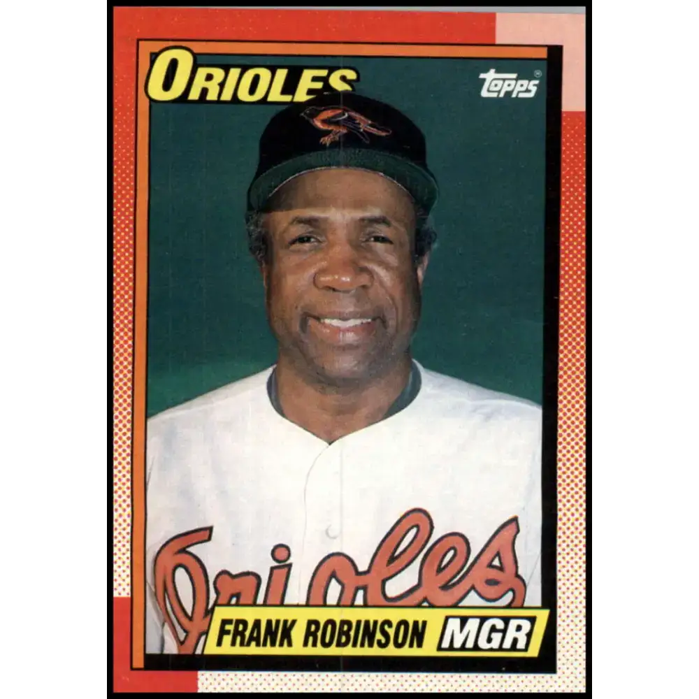 1990 Topps #381 Frank Robinson MG NM-MT Baltimore Orioles Baseball Card - Baseball Card Single