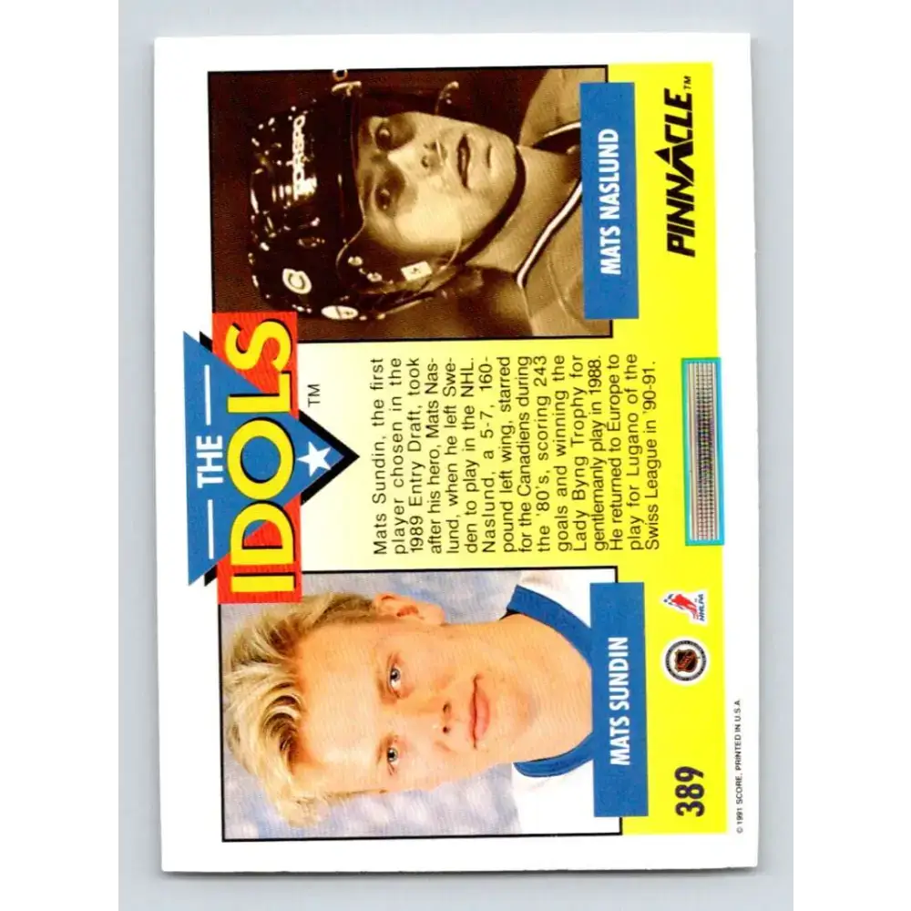 1991-92 Pinnacle #389 Mats Naslund/Mats Sundin NM-MT Quebec Nordiques Hockey Card - Hockey Card Single